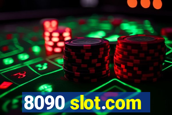 8090 slot.com